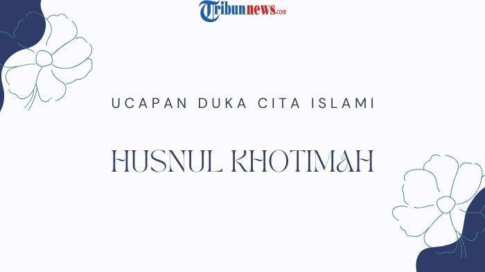 10 Tanda Husnul Khotimah Bisa Dilihat Sebelum Orang Meninggal Dunia