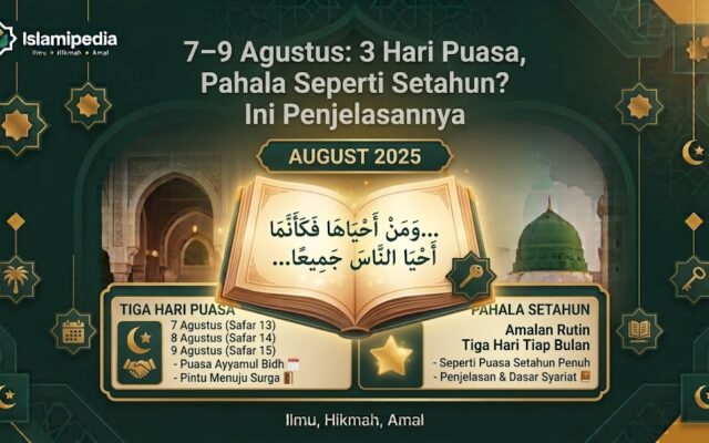 7–9 Agustus 3 Hari Puasa,Pahala Seperti Setahun Ini Penjelasannya