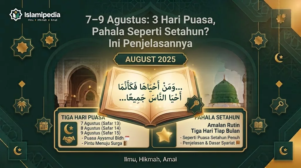 7–9 Agustus 3 Hari Puasa,Pahala Seperti Setahun Ini Penjelasannya