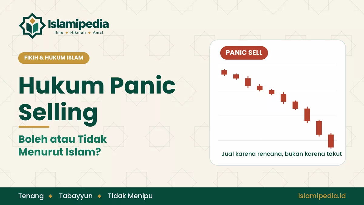Hukum Panic Selling dan Menyebar Kabar Panik Menurut Islam