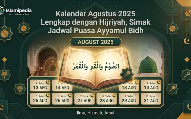 Kalender Agustus 2025 Lengkap dengan Hijriyah,Simak Jadwal Puasa Ayyamul Bidh