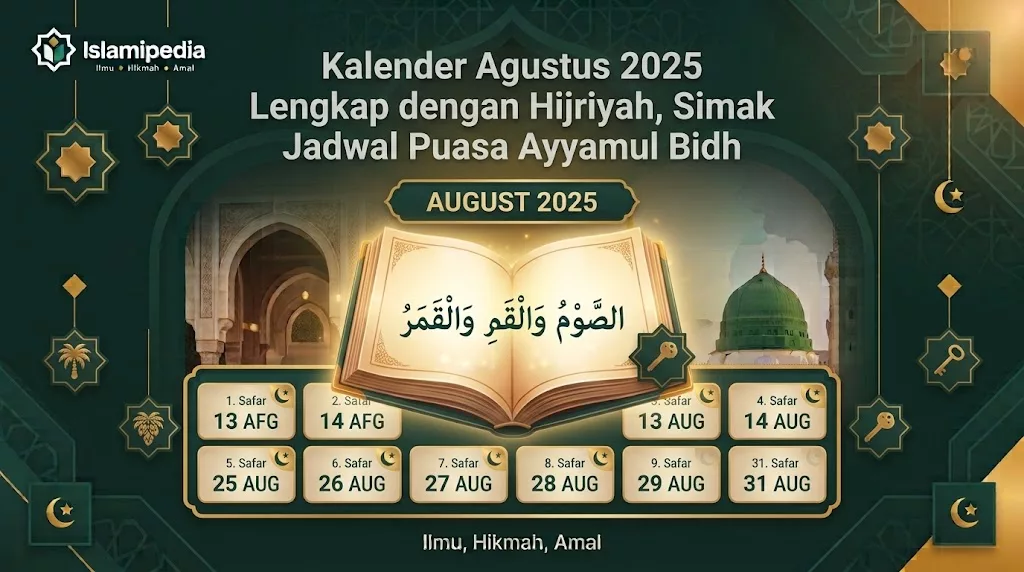 Kalender Agustus 2025 Lengkap dengan Hijriyah,Simak Jadwal Puasa Ayyamul Bidh