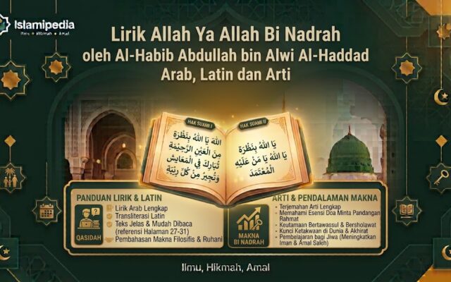 Lirik Allah Ya Allah Bi Nadrah oleh Al Habib Abdullah bin Alwi Al Haddad Arab,Latin dan Arti