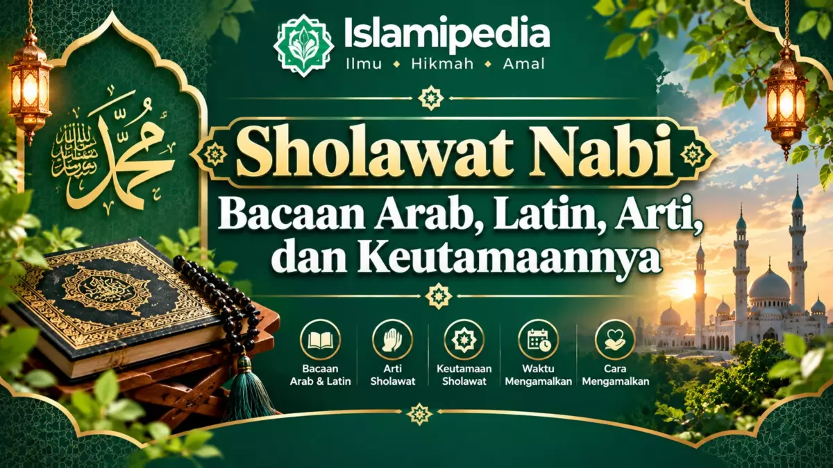 Sholawat Nabi Bacaan Arab, Latin, Arti dan Keutamaannya