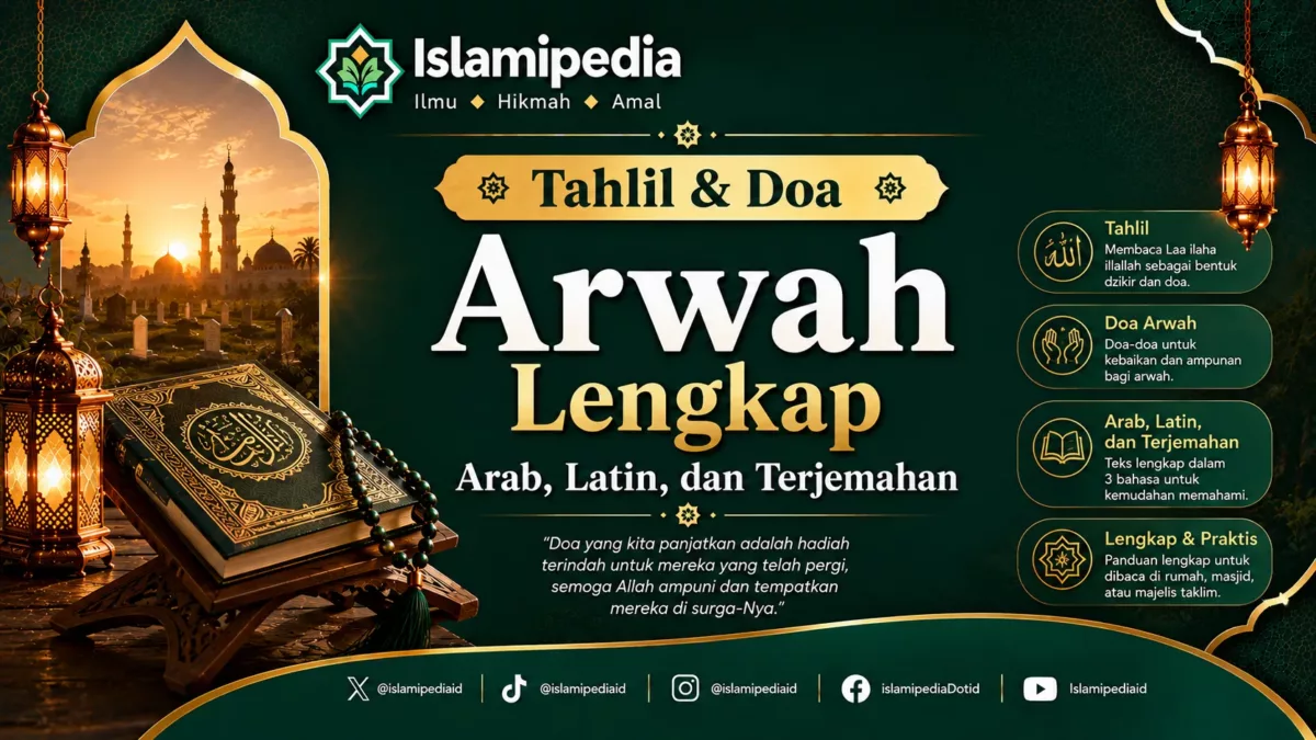 Tahlil & Doa Arwah Lengkap Arab, Latin, dan Terjemahan