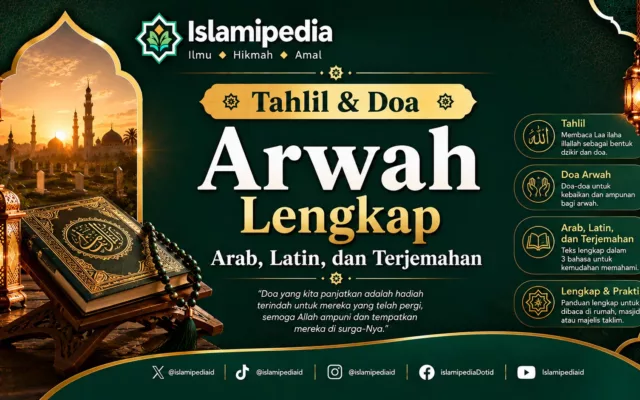 Tahlil & Doa Arwah Lengkap Arab, Latin, dan Terjemahan
